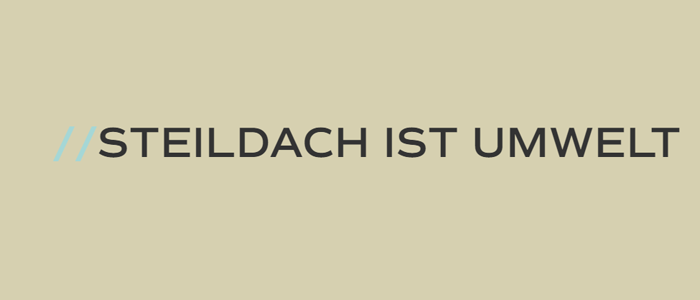 Dachkult - Steildach ist Umwelt