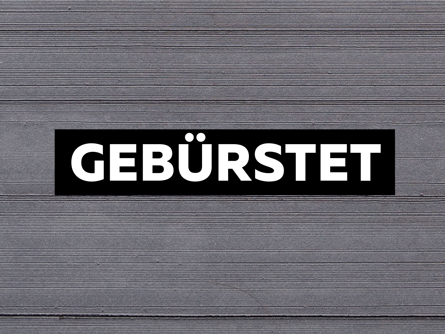 gebürstet